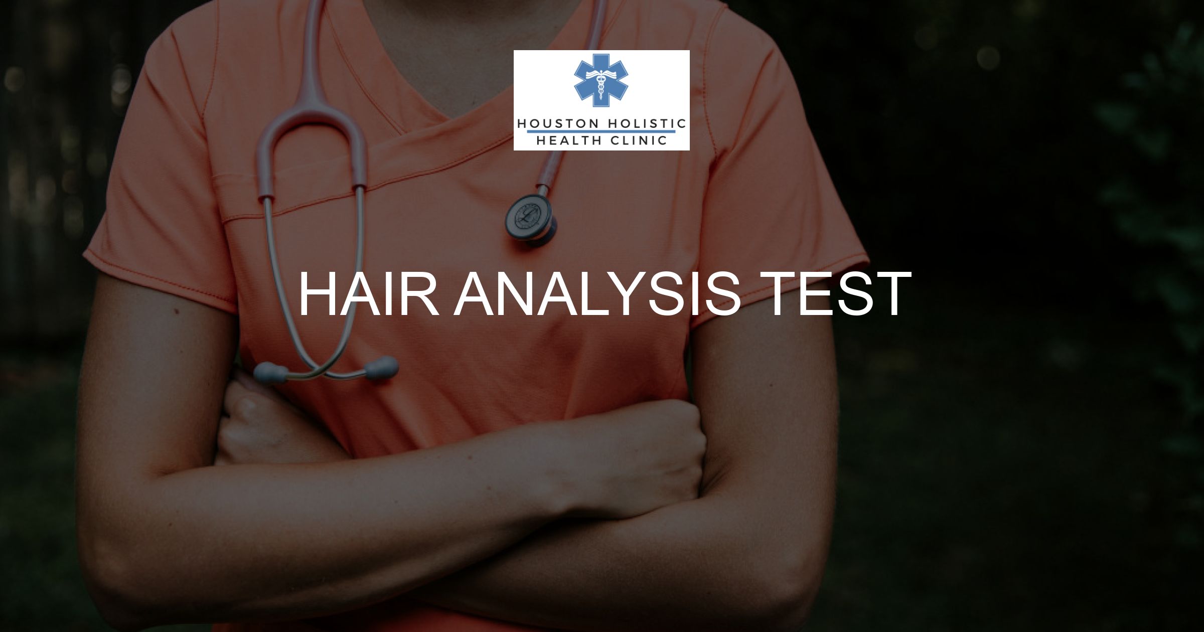 Hair Analysis Test - Houston Holistic Health Clinic